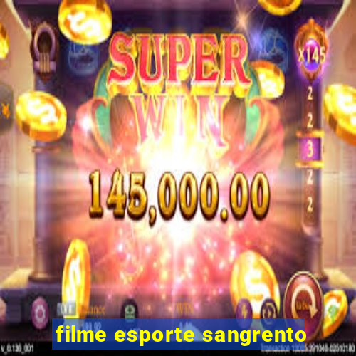 filme esporte sangrento